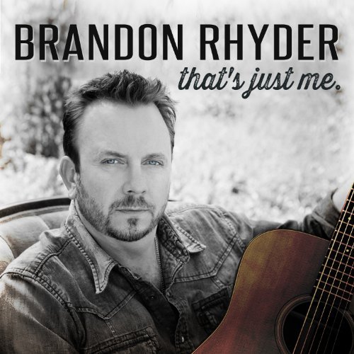 Brandon Rhyder/That's Just Me